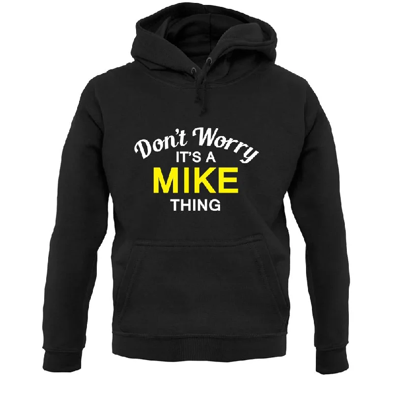 Don't Worry It's a MIKE Thing! Unisex Hoodie Hoodie with Bell Sleeves Flared Feminine