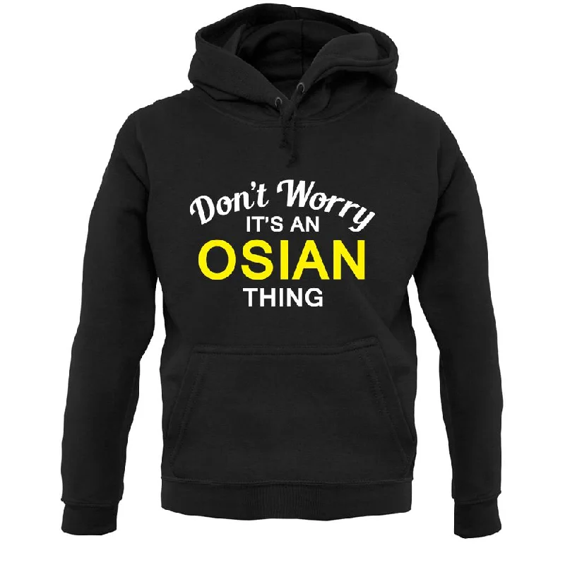 Don't Worry It's an OSIAN Thing! Unisex Hoodie Hoodie with V-Neck Classic Versatile